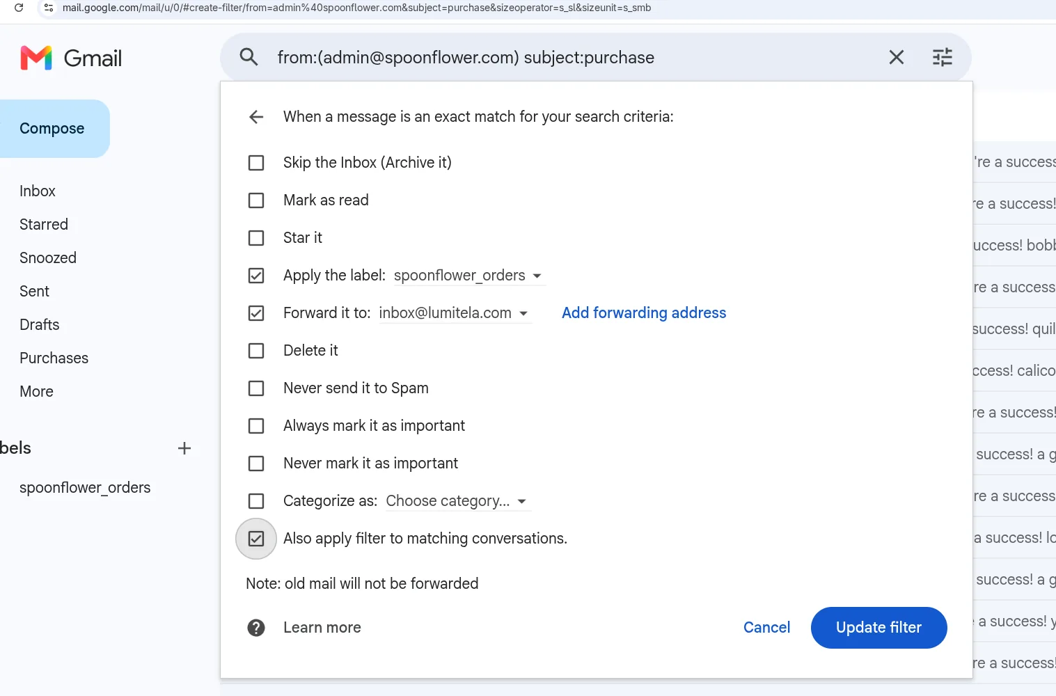 Gmail's filter settings for Spoonflower sales, with Forward it to inbox@lumitela.com ticked and a label applied